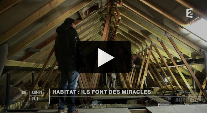 « Tout compte fait » sur France 2 // Habitat : Ils font des miracles